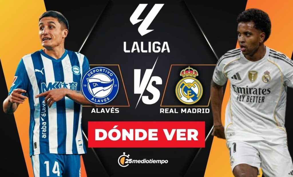 Dónde VER Alavés vs Real Madrid EN VIVO: Horario y Canal de LaLiga 2025