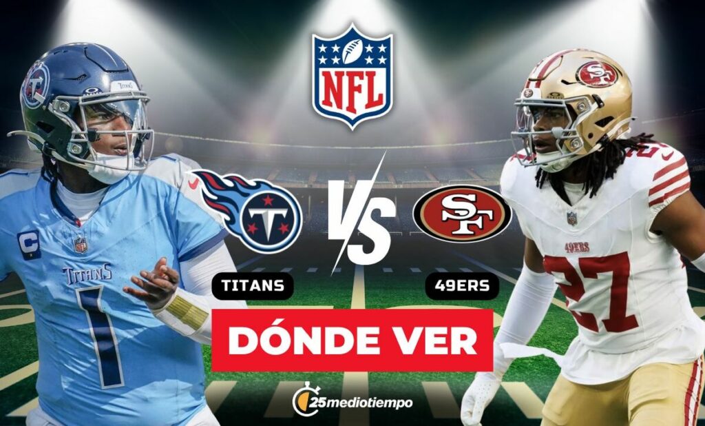 Titans vs 49ers: Horario y Dónde Ver el Partido en Vivo de la Semana 15 de la NFL