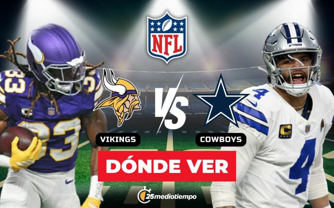 Vikings vs Cowboys: Hora y Dónde Ver EN VIVO el Sunday Night Football Semana 15 NFL