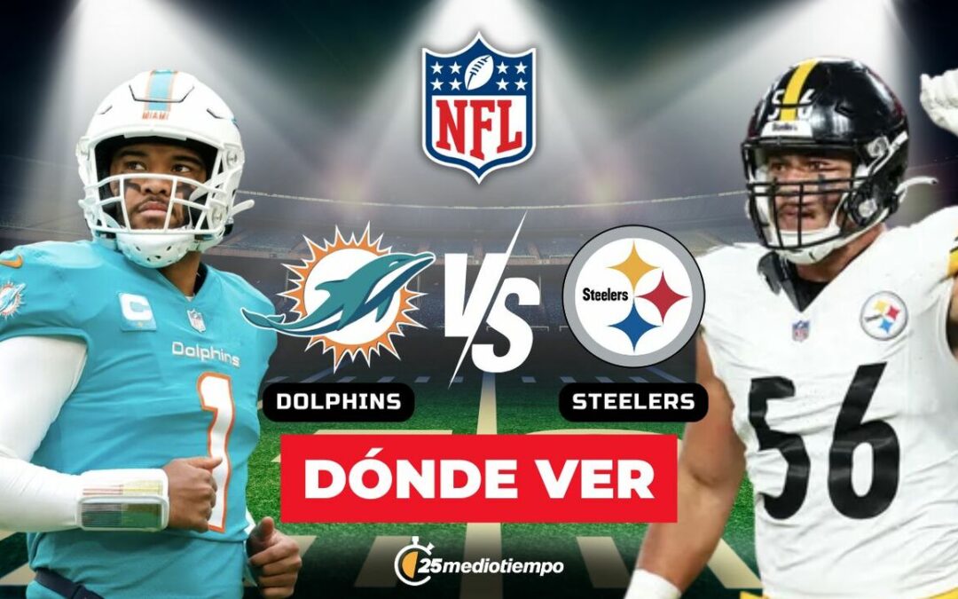 Dolphins vs. Steelers: Donde Ver el Monday Night Football de la Semana 15 de la NFL 2025