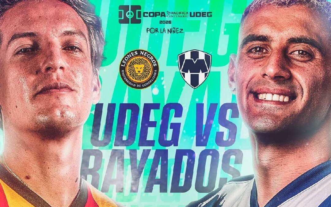 UDG vs Rayados: Cómo ver el partido amistoso EN VIVO de la Copa Pacífica 2026