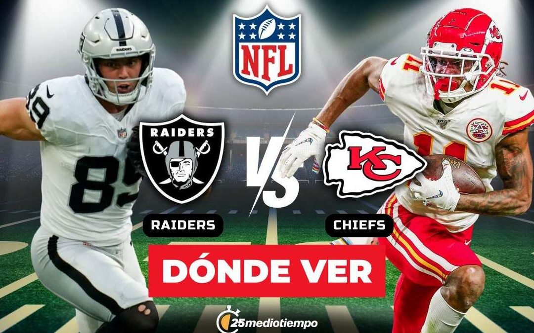 Cómo Ver EN VIVO Chiefs vs Raiders en la Semana 18 de la NFL: Todo lo Que Necesitas Saber
