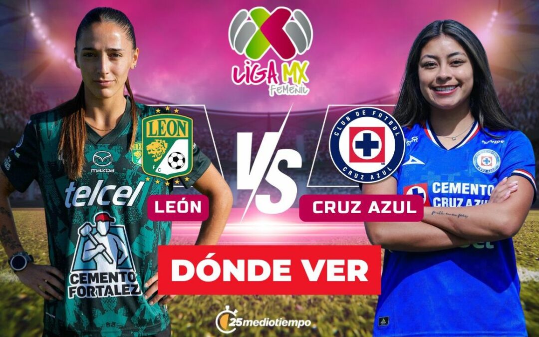 León vs. Cruz Azul Femenil: Cómo y cuándo ver el emocionante partido de la Liga MX 2026 EN VIVO