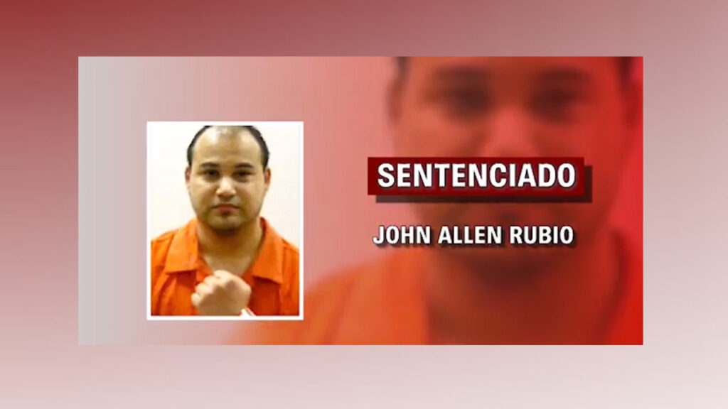 La Suprema Corte reafirma la condena a muerte de John Allen Rubio por crímenes en Cameron
